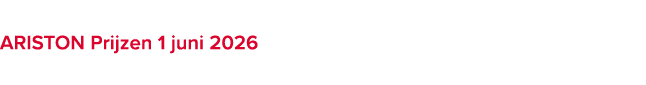 ARISTON Prijzen 1 juni 2026