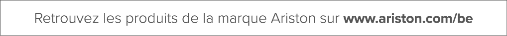 Retrouvez les produits de la marque Ariston sur www.ariston.com/be