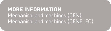 More information Mechanical and machines (CEN) Mechanical and machines (CENELEC)