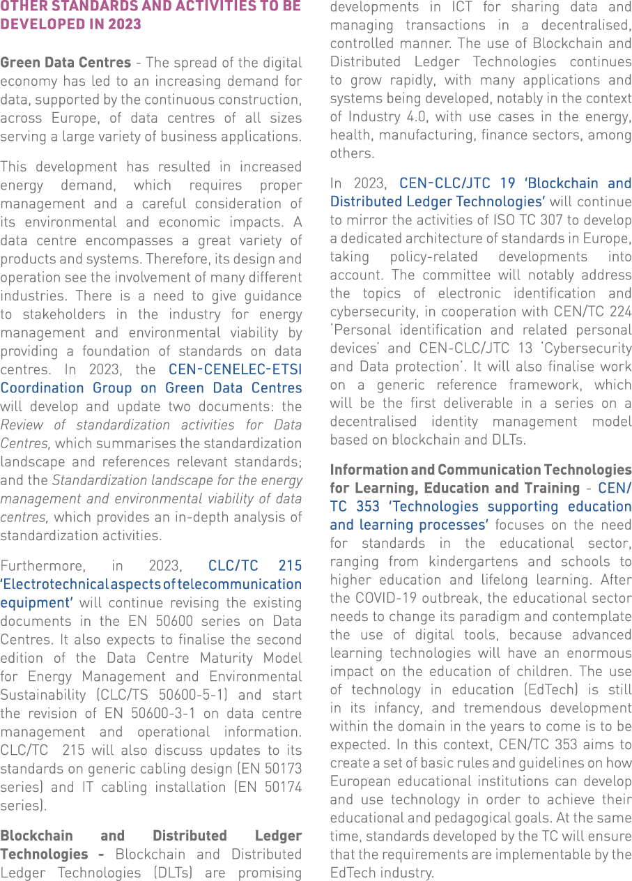 Other standards and activities to be developed in 2023 Green Data Centres - The spread of the digital economy has led   