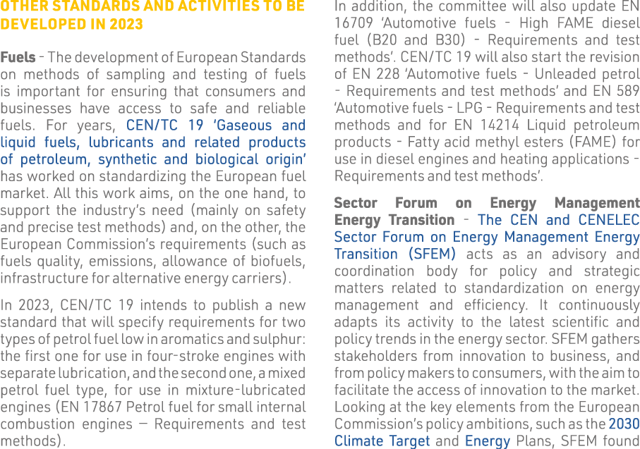 Other standards and activities to be developed in 2023 Fuels - The development of European Standards on methods of sa   
