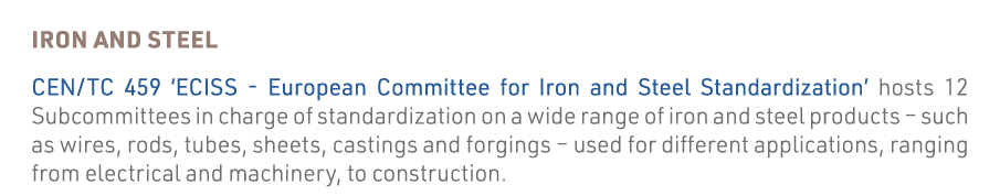 Iron and steel CEN TC 459  ECISS - European Committee for Iron and Steel Standardization  hosts 12 Subcommittees in c   