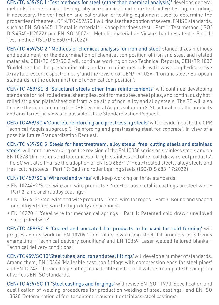 CEN TC 459 SC 1  Test methods for steel (other than chemical analysis)  develops general methods for mechanical testi   