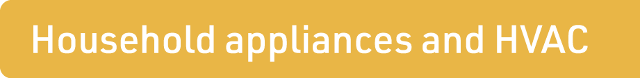 Household appliances and HVAC