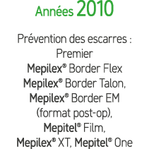 Ann es 2010 Pr vention des escarres : Premier Mepilex® Border Flex Mepilex® Border Talon, Mepilex® Border EM (format ...