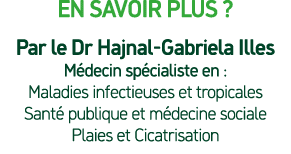 en savoir plus ? Par le Dr Hajnal Gabriela Illes M decin sp cialiste en : Maladies infectieuses et tropicales Sant p...