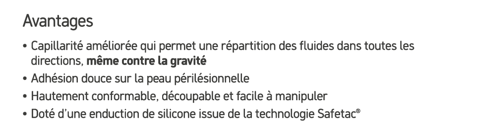 Avantages • Capillarit am lior e qui permet une r partition des fluides dans toutes les directions, m me contre la g...