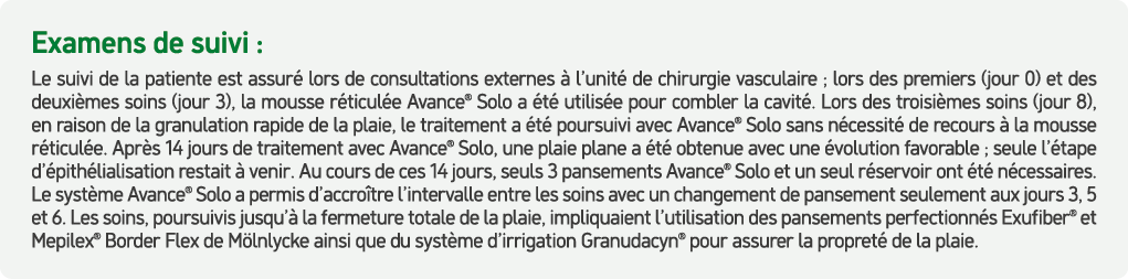Examens de suivi : Le suivi de la patiente est assur lors de consultations externes   l’unit  de chirurgie vasculair...