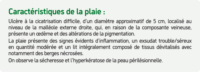 Caract ristiques de la plaie : Ulc re  la cicatrisation difficile, d’un diam tre approximatif de 5 cm, localis  au n...