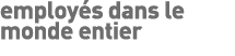 employés dans le monde entier 