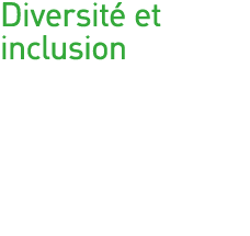 Diversité et inclusion 