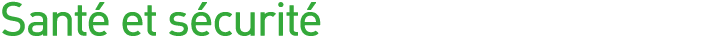 Santé et sécurité 