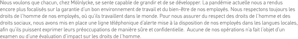 Nous voulons que chacun, chez Mölnlycke, se sente capable de grandir et de se développer  La pandémie actuelle nous a   