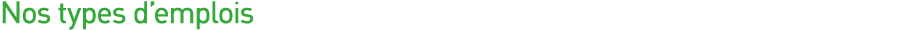Nos types d emplois 