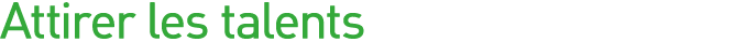Attirer les talents 