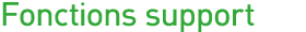 Fonctions support 