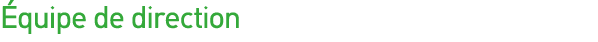 Équipe de direction 