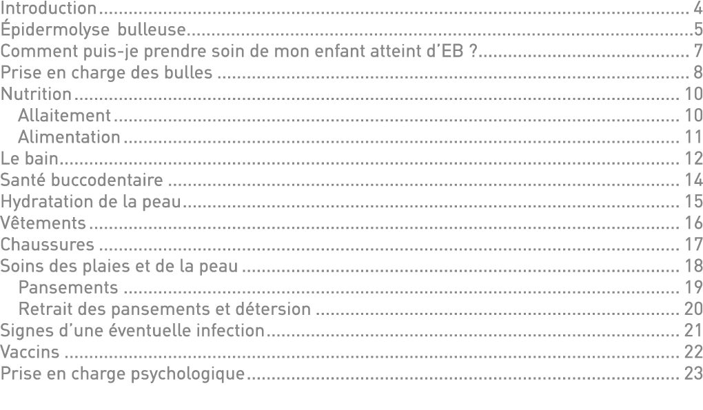Introduction 4 Épidermolyse bulleuse                                                                                    