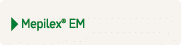 ￼ Mepilex® EM