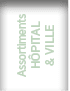Assortiments H pital & Ville 