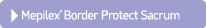 ￼ Mepilex® Border Protect Sacrum