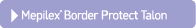 ￼ Mepilex® Border Protect Talon
