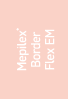 Mepilex® Border Flex EM 