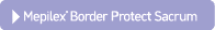 ￼ Mepilex® Border Protect Sacrum