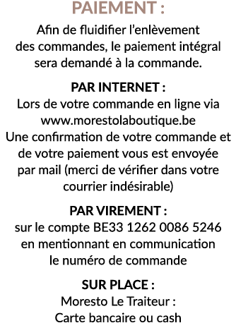 Paiement : Afin de fluidifier l enlèvement des commandes, le paiement intégral sera demandé à la commande   par inter   