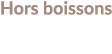 Hors boissons