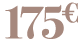 175 