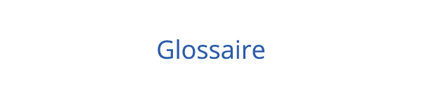 Glossaire